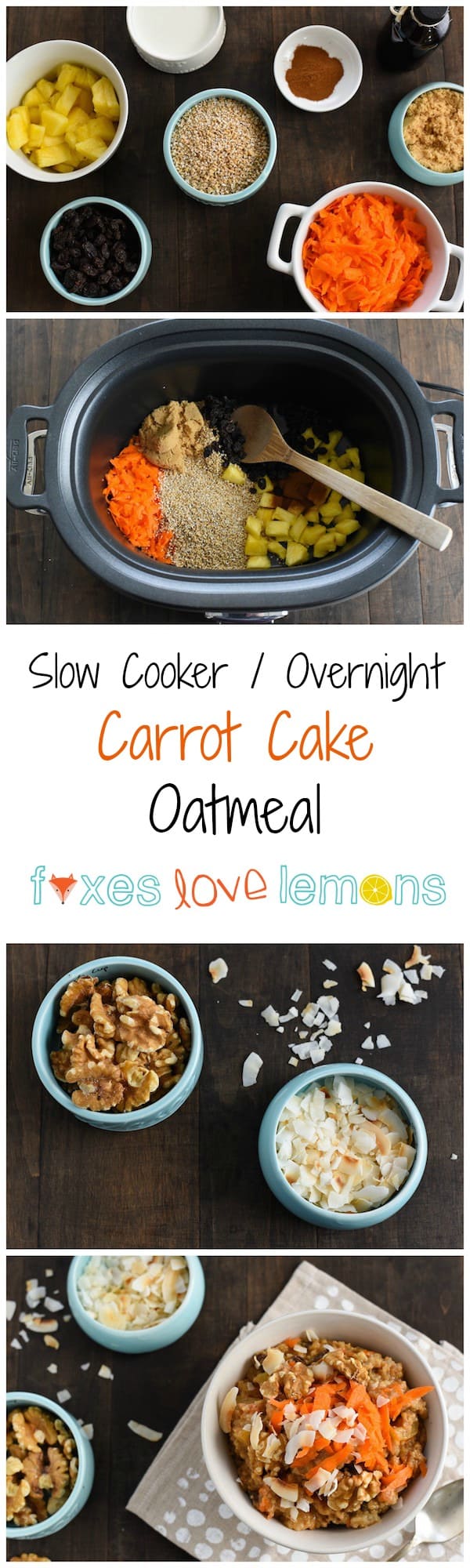 Collage of four images of carrot cake oatmeal, the ingredients for it, and stirring it in a slow cooker.